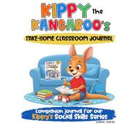 Kippy the Kangaroo's Take-Home Classroom Journal