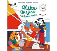 Kique Quejica no hace caso: 3 (Comunicación no violenta)