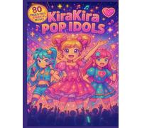 KiraKira Pop Idols: The ultimate K-Pop Coloring Book!