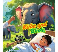 Kiran and Bhola: Children's elephant book, Friendship story for kids, Nepal jungle adventure, Picture book about animals, Early reader wildlife story
