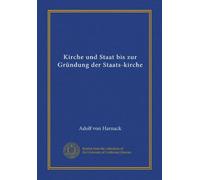 Kirche und Staat bis zur Gründung der Staats-kirche