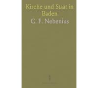 Kirche und Staat in Baden: Beschwerden, Verordnungen und Konflikte um Kirchenrecht und Selbstverwaltung im 19. Jahrhundert