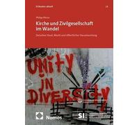 Kirche und Zivilgesellschaft im Wandel: Zwischen Staat, Markt und öffentlicher Verantwortung: 6