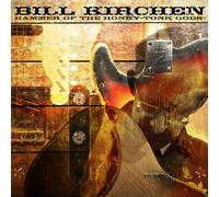 Kirchen, Bill - Hammer of the Honky-Tonk Gods [Vinilo]