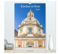 Kirchen in Rom (hochwertiger Premium Wandkalender 2026 DIN A2 hoch), Kunstdruck in Hochglanz: Der Kalender gibt Einblicke in die Vielzahl von ... und des kulturellen Zentrums Italiens, Rom.