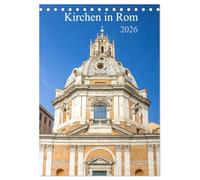 Kirchen in Rom (Tischkalender 2026 DIN A5 hoch), CALVENDO Monatskalender: Der Kalender gibt Einblicke in die Vielzahl von eindrucksvollen ... und des kulturellen Zentrums Italiens, Rom.