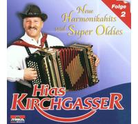 Kirchgasser,Hias - Neue Harmonikahits und Super O