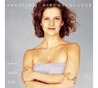 Kirchschlager, Angelika - When Night Falls