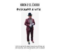 KIREN 2 EL ÉXODO: BUSCANDO A VITA