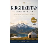 Kirghizistan Guide de voyage 2026
