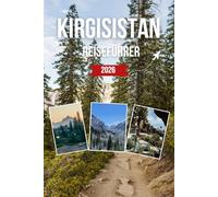 Kirgisistan REISEFÜHRER 2026