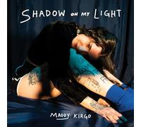 Kirgo, Maddy - Shadow on My Light [Vinilo]