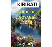 KIRIBATI GUIDE DE VOYAGE 2025