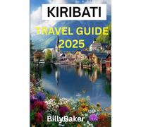 KIRIBATI TRAVEL GUIDE 2025