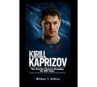KIRILL KAPRIZOV: The Russian Phenom Changing the NHL Game