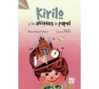 Kirilo y los aviones de papel