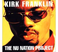 Kirk Franklin - Nu Nation Project