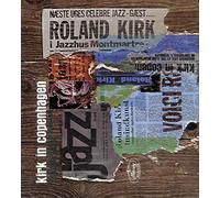Kirk in Copenhagen by Roland Kirk (2004-06-22)