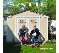 Kirk & Jesse Stacken Knuffke - Satie