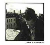 Kirk Lake - So You Got Anything Else? [Vinilo]