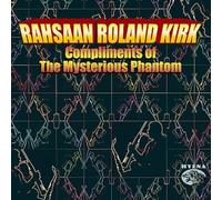 Kirk,Rahsaan Roland - Compliments of The Mysterous.