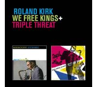 Kirk, Roland 'rahsaan' - We Free Kings + Triple Threat + 2 bonus tracks