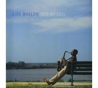 Kirk Whalum - Into My Soul