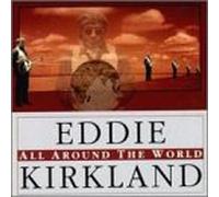 Kirkland, Eddie - All Around The World [Casete]