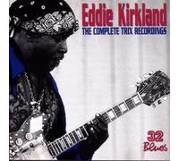 Kirkland, Eddie - Complete Trix Recordings