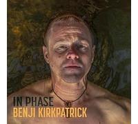 Kirkpatrick, Benji - In Phase