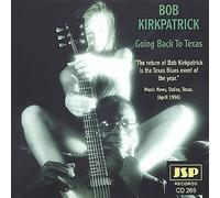 Kirkpatrick,Bob - Going Back to Texas