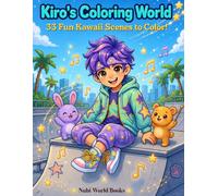 Kiro's Coloring World: 33 Fun Kawaii Scenes to Color for Kids Ages 4-8 (Nubi & Kiro World)