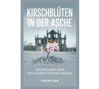 Kirschblüten in der Asche: Takashi Nagais Reise des Glaubens und der Heilung