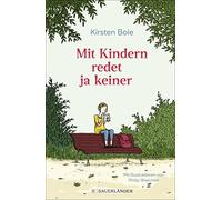 Kirsten Boie Philip Waechter Mit Kindern redet ja keiner (Tapa dura)