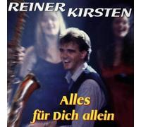Kirsten,Reiner - Alles für Dich Allein