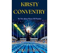 Kirsty Coventry: The First African Woman IOC President