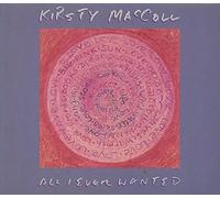 Kirsty MacColl - All I Ever Wanted