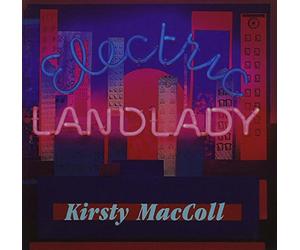 Kirsty MacColl - Electric landlady (1991)