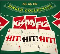 Kis-My-Ft2 - Single Collection Hit!Hit!Hit!