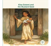 Kisa Gotami and the Mustard Seed (Little Lights of Dhamma)