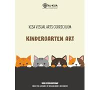 Kisa Visual Arts Curriculum: Grade Kindergarten