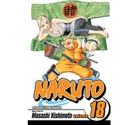 Masashi Kishimoto – Naruto Vol. 18: La elección de Tsunade (NARUTO GN)