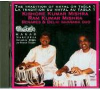 Kishore Kumar Mishra / Ram Kumar Mishra (Benares & Delhi Gharana Duo) - The Tradition Of Khyal On Tabla 1/La Tradition Du Khyal Au Tabla 1