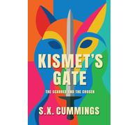 Kismet's Gate: The Scarred and the Chosen: 1 (The Medallion Chronicles)