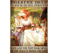 kisoyo Lady Reads Book - Letrero de metal vintage con texto en inglés "Book And Wine Breathe Deep Because No One Will Understand Your Love For That Book Smell Or The Place Peace It Brings The Soul