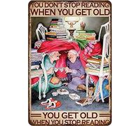 kisoyo Letrero de metal rústico retro con texto en inglés "Two Old Women Love Book Tea and Cake You Dont Stop Reading When You Get Old You Get Old When You Stop Reading", decoración de pared vintage