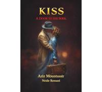 KISS: A DOOR TO THE SOUL