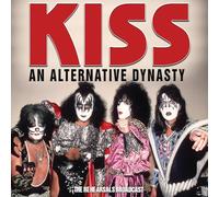 Kiss - An Alternative Dynasty