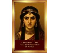 KISS AND THE CURSE: Harsha-Priyadarshini Love Story (LOVE AND FIRE)