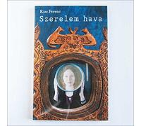 Kiss, Ferenc - Ferenc Kiss Szerelem HAVA [Import]